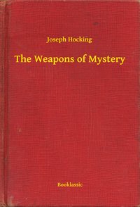The Weapons of Mystery - Joseph Hocking - ebook