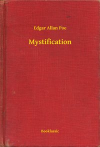 Mystification - Edgar Allan Poe - ebook