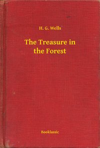 The Treasure in the Forest - H. G. Wells - ebook