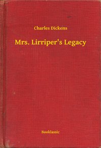 Mrs. Lirriper's Legacy - Charles Dickens - ebook