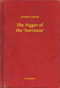 The Nigger of the 'Narcissus' - Joseph Conrad - ebook