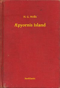 Apyornis Island - H. G. Wells - ebook
