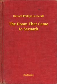The Doom That Came to Sarnath - Howard Phillips Lovecraft - ebook