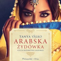 Arabska Żydówka - Tanya Valko - audiobook