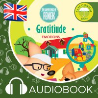 The Adventures of Fenek. Gratitiude - Mgr Magdalena Gruca - audiobook