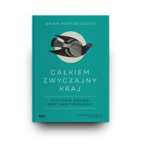 Całkiem zwyczajny kraj - Brian Porter-Szűcs - audiobook