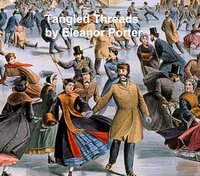 The Tangled Threads - Eleanor Porter - ebook