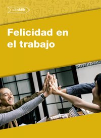 Felicidad en el Trabajo - Pilar Carrasco Ureña - ebook