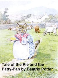 The Tale of the Pie and the Patty Pan - Beatrix Potter - ebook