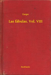 Las fábulas. Vol. VIII - Esopo - ebook
