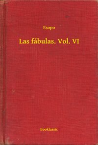 Las fábulas. Vol. VI - Esopo - ebook