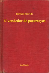 El vendedor de pararrayos - Herman Melville - ebook