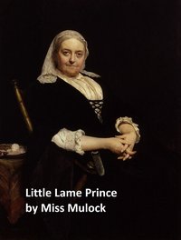 Little Lame Prince - Miss Mulock - ebook