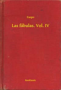 Las fábulas. Vol. IV - Esopo - ebook