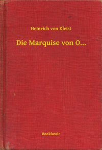 Die Marquise von O... - Heinrich von Kleist - ebook