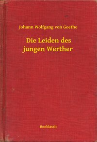 Die Leiden des jungen Werther - Johann Wolfgang von Goethe - ebook