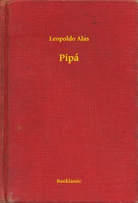 Pipá - Leopoldo Alas - ebook