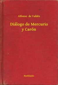 Diálogo de Mercurio y Carón - Alfonso de Valdés - ebook