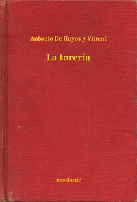 La torería - Antonio De Hoyos y Vinent - ebook
