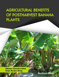 Agricultural Benefits of Postharvest Banana Plants - Dibakar Chandra Deka - ebook