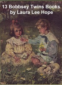 13 Bobbsey Twins Books - Laura Lee Hope - ebook