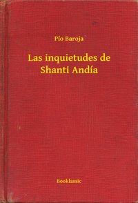 Las inquietudes de Shanti Andía - Pío Baroja - ebook