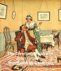 The Diverting History of John Gilpin - William Cowper - ebook