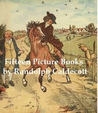 Fifteen Picture Books - Randolph Caldecott - ebook