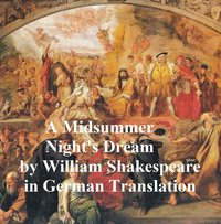 Ein Sommernachtstraum  - Mid-Summer Night's Dream - William Shakespeare - ebook