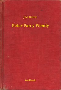 Peter Pan y Wendy - J.M. Barrie - ebook