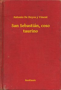 San Sebastián, coso taurino - Antonio De Hoyos y Vinent - ebook