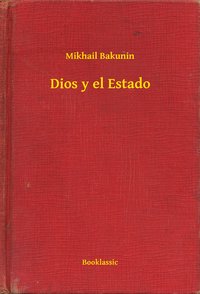 Dios y el Estado - Mikhail Bakunin - ebook