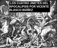 Los Cuatro Jinetes del Apocalipsis - Vincinte Blasco Ibanez - ebook