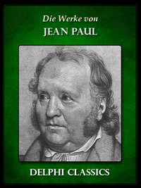 Saemtliche Werke von Jean Paul (Illustrierte) - Jean Paul - ebook