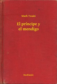 El príncipe y el mendigo - Mark Twain - ebook