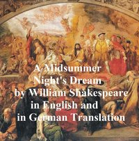 A Midsummer Night's Dream/ Ein Sommernachtstraum/ Ein St. Johannis Nachts-Traum - William Shakespeare - ebook