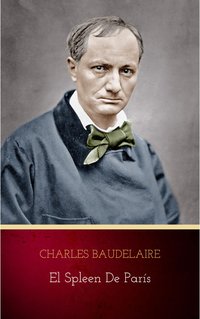 El spleen de París - Charles Baudelaire - ebook
