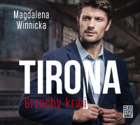 Tirona. Grzechy krwi - Magdalena Winnicka - audiobook