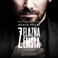 Żelazna zemsta - Agata Polte - audiobook