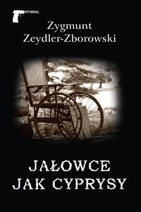 Jałowce jak cyprysy - Zygmunt Zeydler-Zborowski - ebook