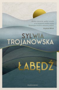 Łabędź - Sylwia Trojanowska - ebook