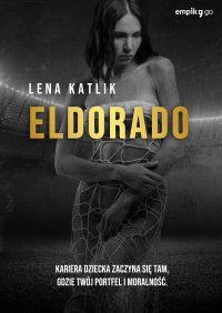 Eldorado - Lena Katlik - ebook