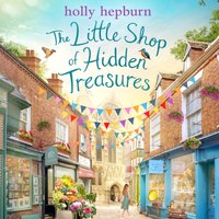 Little Shop of Hidden Treasures - Holly Hepburn - audiobook