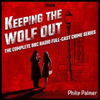 Keeping the Wolf Out - Philip Palmer - audiobook