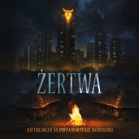 Żertwa. Antologia słowiańskiego horroru - Anna Maria Wybraniec - audiobook