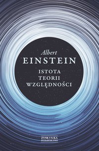 Istota teorii względności - Albert Einstein - ebook