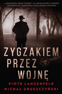 Zygzakiem przez wojnę - Michał Gruszczyński - ebook