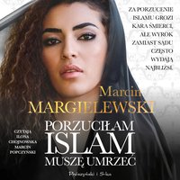 Porzuciłam islam, muszę umrzeć - Marcin Margielewski - audiobook