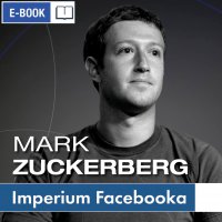Mark Zuckerberg i jego imperium. Jak Facebook zmienia Twój świat - Renata Pawlak - ebook