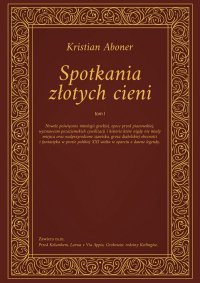 Spotkania złotych cieni - Kristian Aboner - ebook